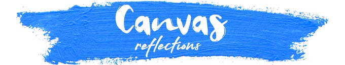 Canvas: Reflections